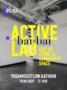 ActiveLab Yoga Music Flow – 19.09.2025, 17:00 Uhr mit Kathrin – Session im Rahmen des bai x bai Pop-Ups