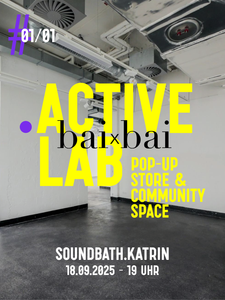 ActiveLab Sound Bath – 18.09.2025, 19:00 Uhr mit Katrin – Session im Rahmen des bai x bai Pop-Ups